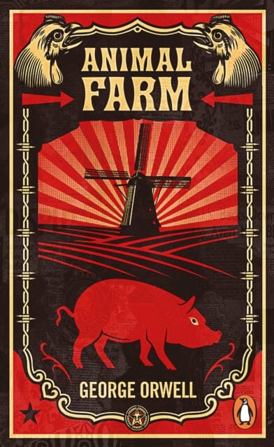 Animal Farm: The dystopian classic reimagined with cover art by Shepard Fairey by George Orwell Extended Range Penguin Books Ltd