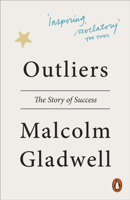 Outliers: The Story of Success by Malcolm Gladwell Extended Range Penguin Books Ltd