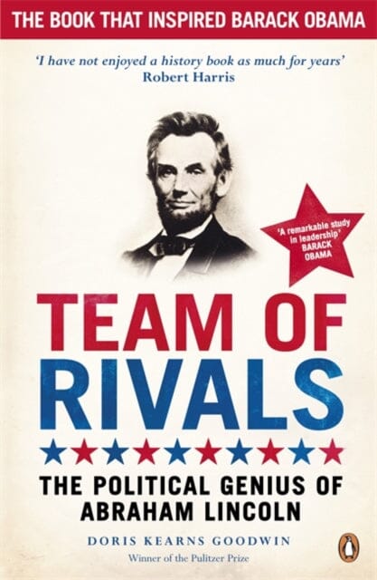 Team of Rivals : The Political Genius of Abraham Lincoln Extended Range Penguin Books Ltd