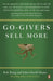 Go-Givers Sell More by Bob Burg Extended Range Penguin Books Ltd