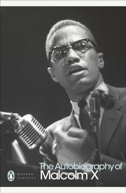 The Autobiography of Malcolm X by Alex Haley Extended Range Penguin Books Ltd