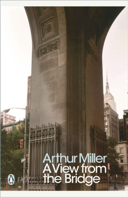 A View from the Bridge by Arthur Miller Extended Range Penguin Books Ltd