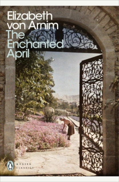 The Enchanted April by Elizabeth von Arnim Extended Range Penguin Books Ltd