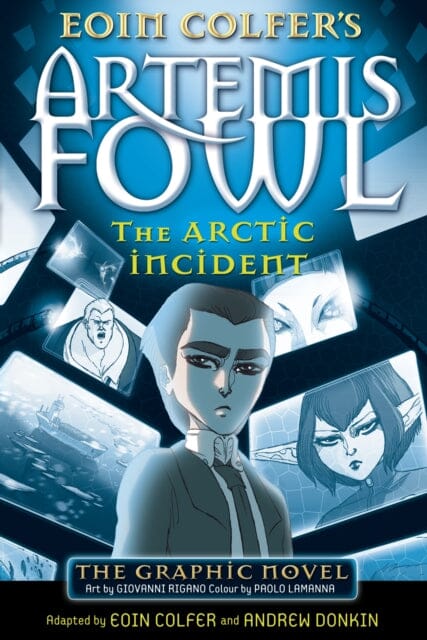 The Arctic Incident : The Graphic Novel by Eoin Colfer Extended Range Penguin Random House Children's UK