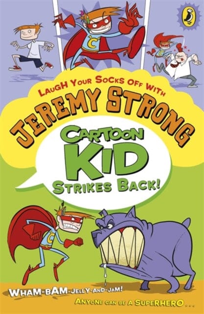 Cartoon Kid Strikes Back! by Jeremy Strong Extended Range Penguin Random House Children's UK