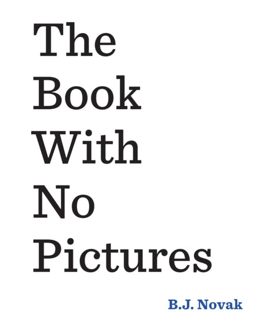 The Book With No Pictures by B. J. Novak Extended Range Penguin Random House Children's UK
