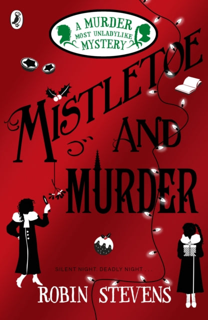 Mistletoe and Murder by Robin Stevens Extended Range Penguin Random House Children's UK