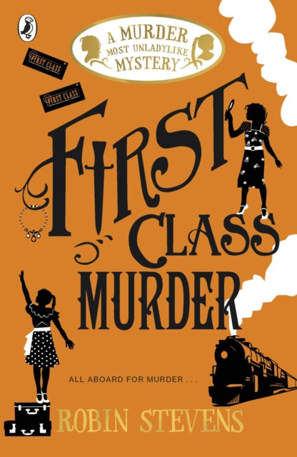 First Class Murder by Robin Stevens Extended Range Penguin Random House Children's UK