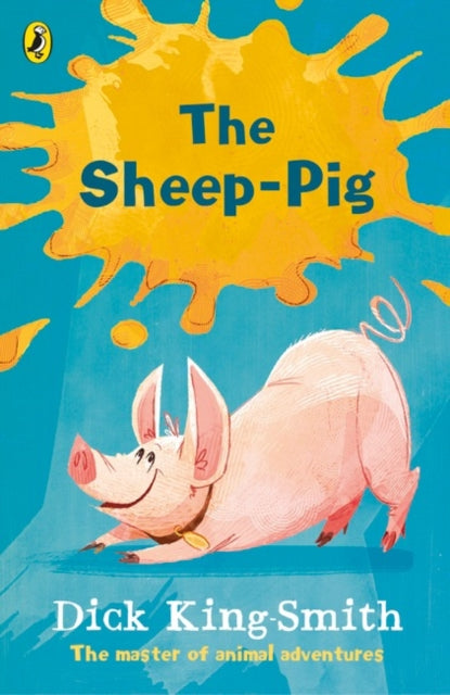 The Sheep-pig by Dick King-Smith Extended Range Penguin Random House Children's UK