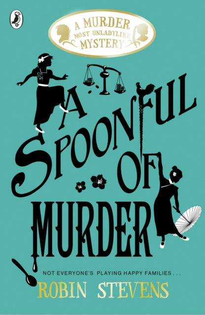 A Spoonful of Murder by Robin Stevens Extended Range Penguin Random House Children's UK