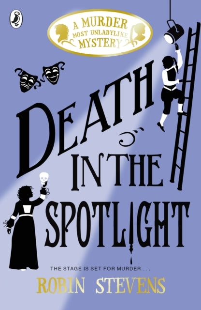 Death in the Spotlight by Robin Stevens Extended Range Penguin Random House Children's UK