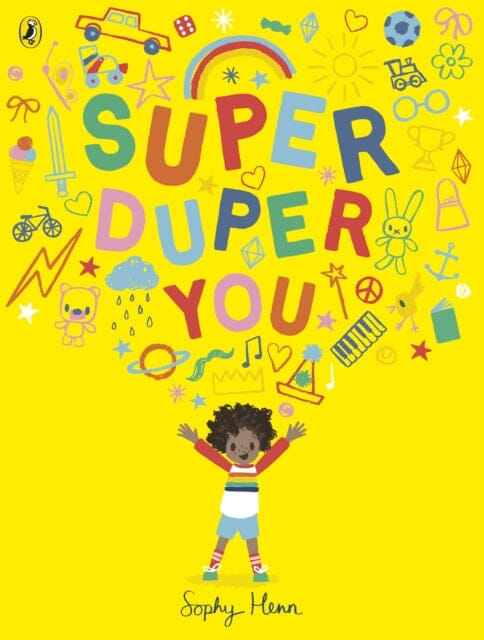 Super Duper You by Sophy Henn Extended Range Penguin Random House Children's UK
