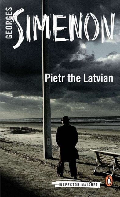 Pietr the Latvian: Inspector Maigret #1 by Georges Simenon Extended Range Penguin Books Ltd