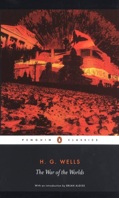 The War of the Worlds by H. G. Wells Extended Range Penguin Books Ltd