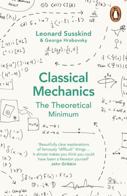 Classical Mechanics: The Theoretical Minimum by George Hrabovsky Extended Range Penguin Books Ltd