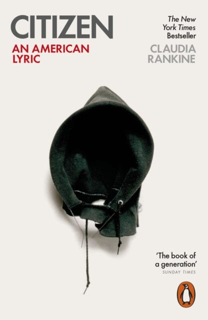 Citizen: An American Lyric by Claudia Rankine Extended Range Penguin Books Ltd