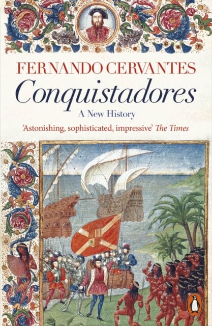 Conquistadores by Fernando Cervantes Extended Range Penguin Books Ltd