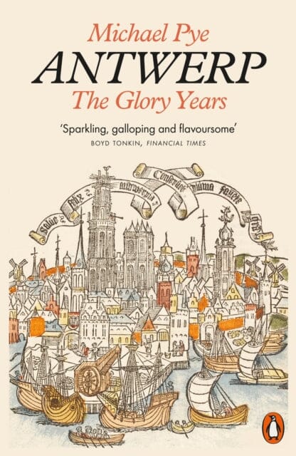 Antwerp : The Glory Years Extended Range Penguin Books Ltd