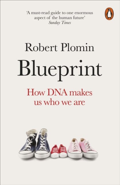 Blueprint: How DNA Makes Us Who We Are by Robert Plomin Extended Range Penguin Books Ltd