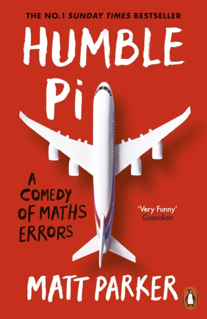 Humble Pi: A Comedy of Maths Errors by Matt Parker Extended Range Penguin Books Ltd