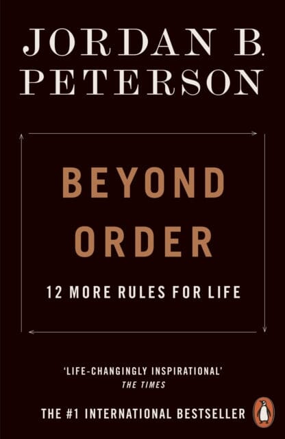 Beyond Order: 12 More Rules for Life by Jordan B. Peterson Extended Range Penguin Books Ltd