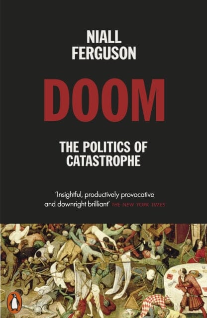 Doom: The Politics of Catastrophe Extended Range Penguin Books Ltd