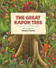 The Great Kapok Tree: A Tale of the Amazon Rain Forest by Lynne Cherry Extended Range Harcourt Brace International