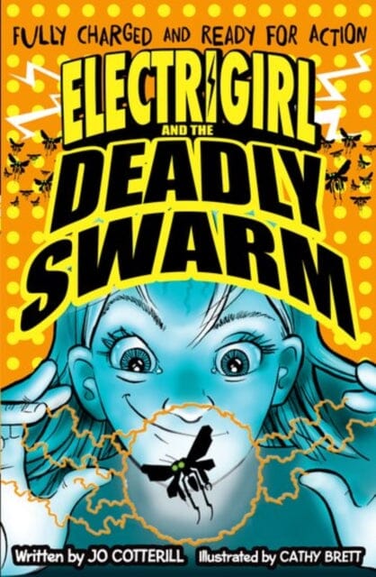 Electrigirl and the Deadly Swarm by Jo Cotterill Extended Range Oxford University Press