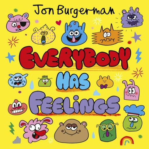 Everybody Has Feelings by Jon Burgerman Extended Range Oxford University Press