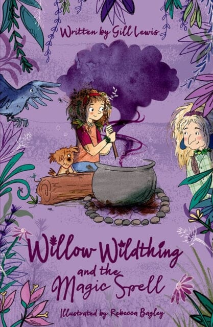 Willow Wildthing and the Magic Spell by Gill Lewis Extended Range Oxford University Press
