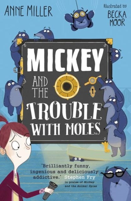 Mickey and the Trouble with Moles by Anne Miller Extended Range Oxford University Press