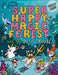 Super Happy Magic Forest and the Deep Trouble by Matty Long Extended Range Oxford University Press