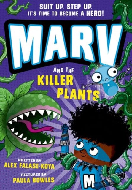 Marv and the Killer Plants: from the multi-award nominated Marv series by Alex Falase-Koya Extended Range Oxford University Press