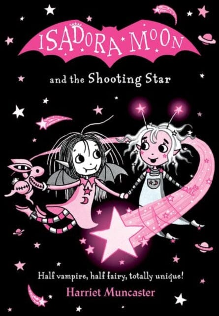 Isadora Moon and the Shooting Star PB by Harriet Muncaster Extended Range Oxford University Press