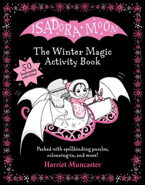 Isadora Moon: The Winter Magic Activity Book by Harriet Muncaster Extended Range Oxford University Press