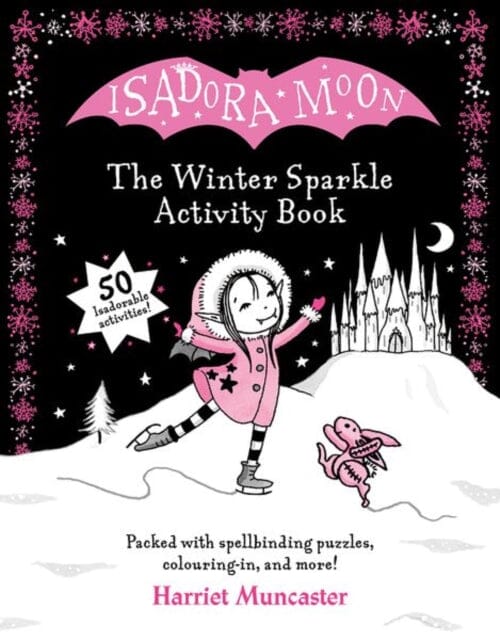 Isadora Moon: The Winter Sparkle Activity Book by Harriet Muncaster Extended Range Oxford University Press