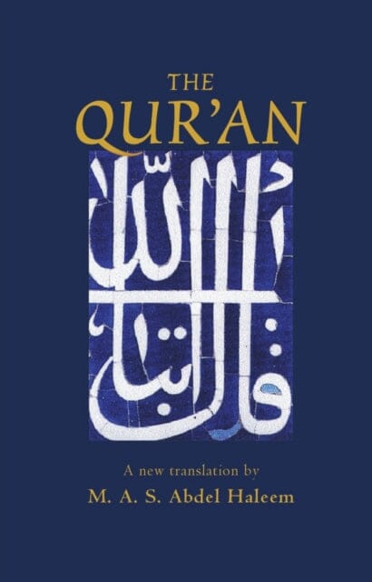 The Qur'an by Muhammad Abdel (Professor of Islamic Studies Haleem Extended Range Oxford University Press