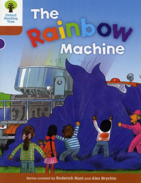 Oxford Reading Tree: Level 8: Stories: The Rainbow Machine Popular Titles Oxford University Press