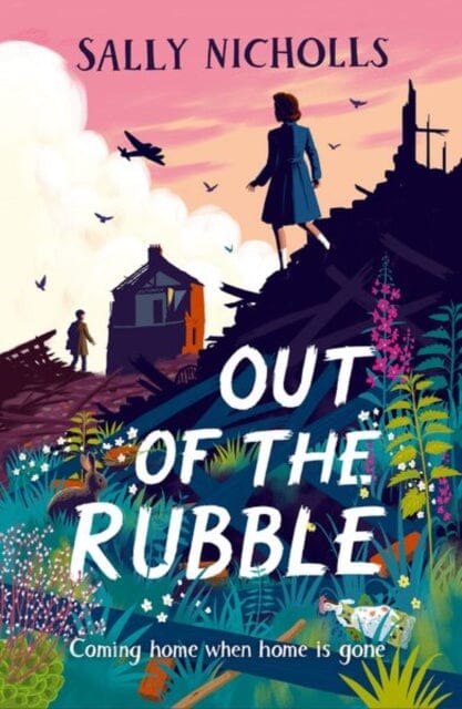 Out of the Rubble by Sally Nicholls Extended Range Oxford University Press