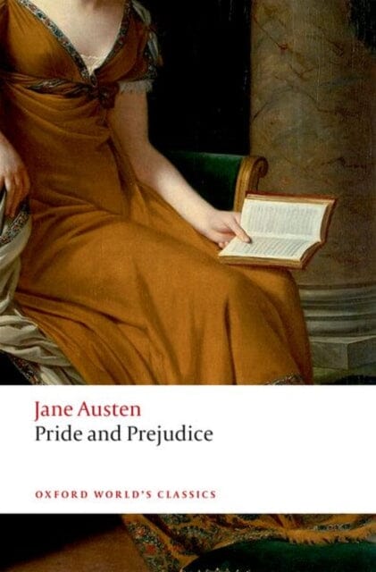 Pride and Prejudice by Jane Austen Extended Range Oxford University Press