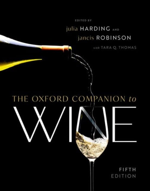 The Oxford Companion to Wine by Julia Harding MW Extended Range Oxford University Press