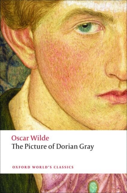 The Picture of Dorian Gray by Oscar Wilde Extended Range Oxford University Press