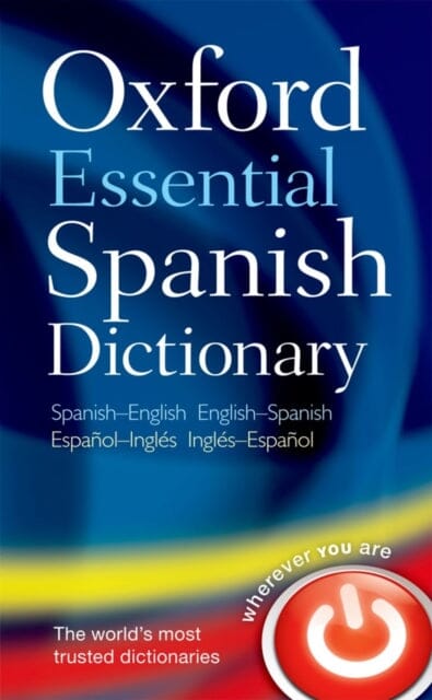 Oxford Essential Spanish Dictionary by Oxford Languages Extended Range Oxford University Press