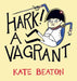 Hark! A Vagrant by Kate Beaton Extended Range Vintage Publishing