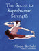 The Secret to Superhuman Strength by Alison Bechdel Extended Range Vintage Publishing