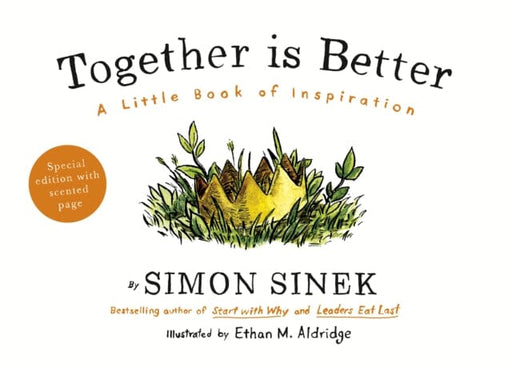 Together is Better : A Little Book of Inspiration by Simon Sinek Extended Range Penguin Books Ltd