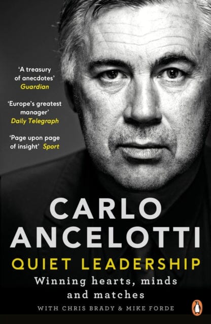 Quiet Leadership: Winning Hearts, Minds and Matches by Carlo Ancelotti Extended Range Penguin Books Ltd