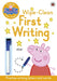 Peppa Pig: Practise with Peppa: Wipe-Clean First Writing by Peppa Pig Extended Range Penguin Random House Children's UK