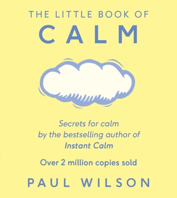 The Little Book Of Calm by Paul Wilson Extended Range Penguin Books Ltd