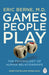 Games People Play: The Psychology of Human Relationships by Eric Berne Extended Range Penguin Books Ltd